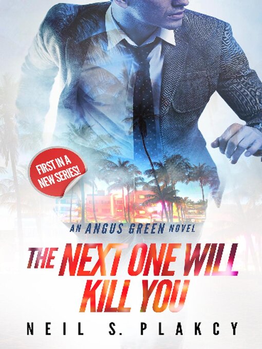 Title details for The Next One Will Kill You by Neil S. Plakcy - Wait list
